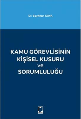 Kamu Görevlisinin Kişisel Kusuru ve Sorumluluğu ( KAYA ) Dr. Öğr. Üyes