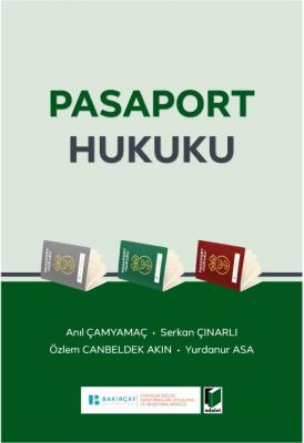 Pasaport Hukuku ( ÇAMYAMAÇ-ÇINARLI-AKIN-ASA ) Anıl Çamyamaç