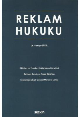 Reklam Hukuku ( GÜZEL ) Yakup Güzel