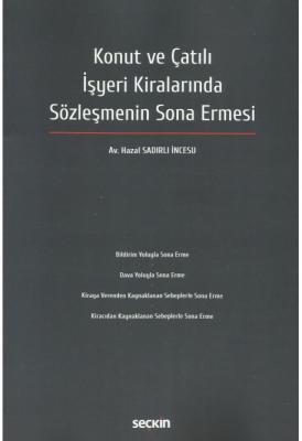 Konut ve Çatılı İşyeri Kiralarında Sözleşmenin Sona Ermesi ( İNCESU ) 