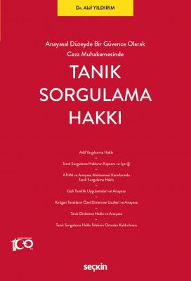 Tanık Sorgulama Hakkı ( YILDIRIM ) Akif Yıldırım