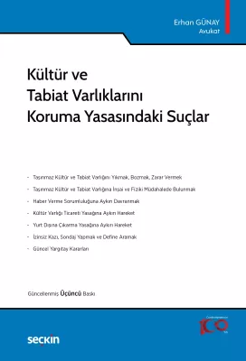 Kültür ve Tabiat Varlıklarını Koruma Yasasındaki Suçlar 3.BASKI Erhan 