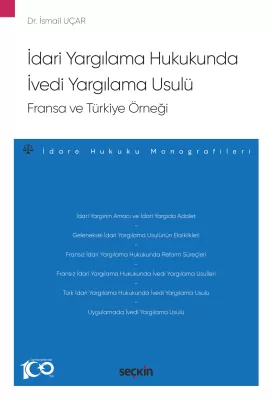 İdari Yargılama Hukukunda İvedi Yargılama Usulü: Fransa ve Türkiye Örn