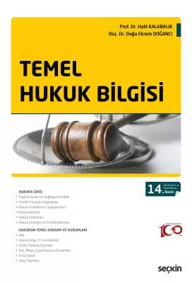 Temel Hukuk Bilgisi 14.BASKI Prof. Dr. Halil Kalabalık