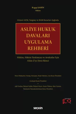 Asliye Hukuk Davaları Uygulama Rehberi Ragıp Şahin