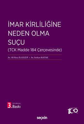 İmar Kirliliğine Neden Olma Suçu 3.BASKI Ali Rıza İlgezdi