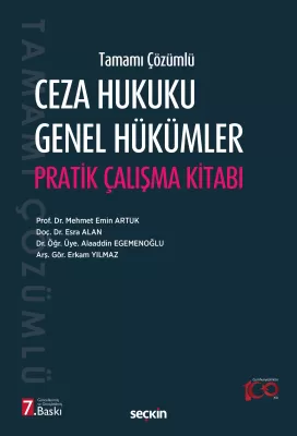 Tamamı Çözümlü Ceza Hukuku Genel Hükümler Pratik Çalışma Kitabı 7.BASK