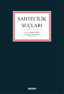 Sahtecilik Suçları M. Sıddık Çinko