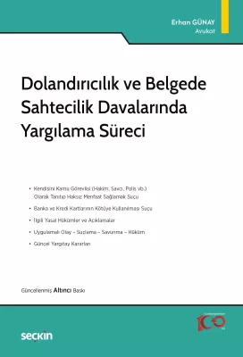 Dolandırıcılık ve Belgede Sahtecilik Davalarında Yargılama Süreci 6.BA