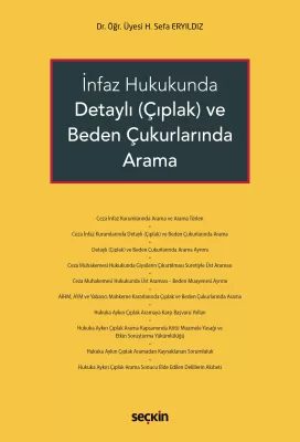 İnfaz Hukukunda Detaylı (Çıplak) ve Beden Çukurlarında Arama Hüsnü Sef