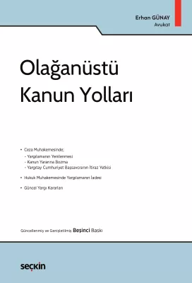 Olağanüstü Kanun Yolları 5.BASKI Erhan GÜNAY