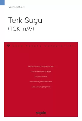 Terk Suçu (TCK m.97) Yeliz Durgut