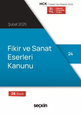 Fikir ve Sanat Eserleri Kanunu (Cep Kitabı) 26.BASKI Seçkin Yayıncılık