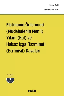 Elatmanın Önlenmesi (Müdahalenin Men'i) Yıkım (Kal) ve Haksız İşgal Ta