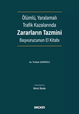 Ölümlü, Yaralamalı Trafik Kazalarında Zararların Tazmini 2.BASKI Furka