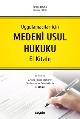 Uygulamacılar için Medeni Usul Hukuku El Kitabı 8.BASKI İsmail ERCAN