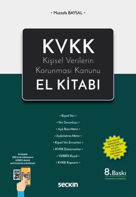 KVKK – Kişisel Verilerin Korunması Kanunu El Kitabı 8.BASKI Mustafa Ba