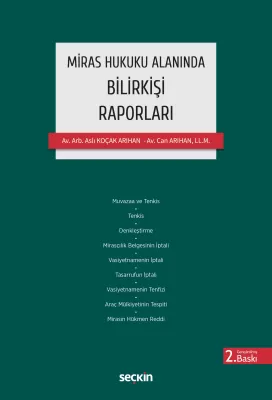 Miras Hukuku Alanında Bilirkişi Raporları 2.BASKI Aslı Arıhan