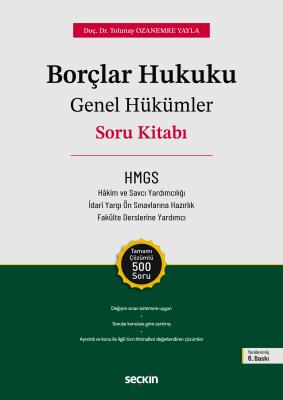 Borçlar Hukuku Genel Hükümler Soru Kitabı 6.BASKI Doç. Dr. H. Tolunay 