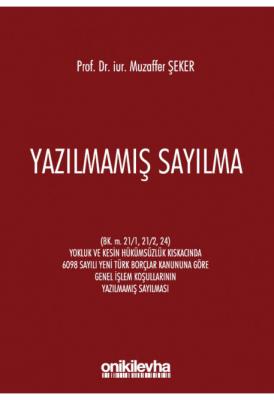 Yazılmamış Sayılma 2.baskı ( şeker ) Muzaffer Şeker