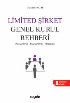 Limited Şirket Genel Kurul Rehberi 8.BASKI Dr. soner ALTAŞ