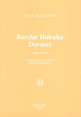 Borçlar Hukuku Dersleri Prof. Dr. Aydın AYBAY