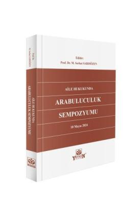 Aile Hukukunda Arabuluculuk Sempozyumu Prof. Dr. M. Serhat SARISÖZEN