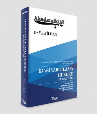 Akademikus Adli Hakimlik İdari Yargı 2.BASKI Yusuf İlhan