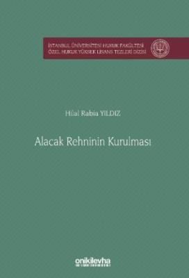 Alacak Rehninin Kurulması Hilal Rabia Yıldız