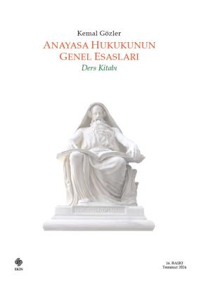 Anayasa Hukukunun Genel Esasları 16.BASKI Prof. Dr. Kemal Gözler