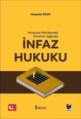 İnfaz Hukuku 3.BASKI Prof. Dr. Mustafa Özen