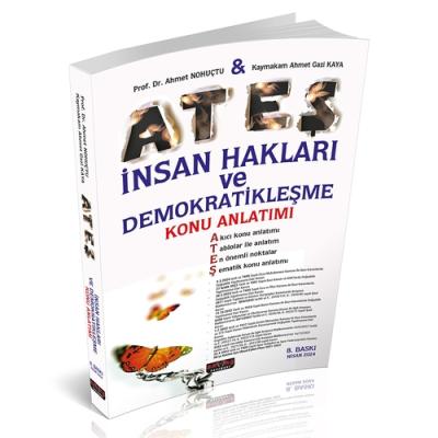 ATEŞ İnsan Hakları ve Demokratikleşme Konu Anlatımı 8.BASKI Ahmet Nohu