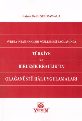 Avrupa İnsan Hakları Sözleşmesi Bağlamında Türkiye ve Birleşik Krallık