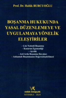 Boşanma Hukukunda Yasal Düzenlemeye Ve Uygulamaya Yönelik Eleştiriler 