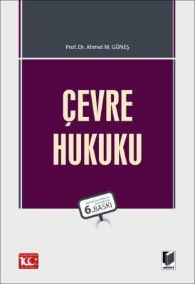 Çevre Hukuku 6.baskı Prof. Dr. Ahmet M. GÜNEŞ