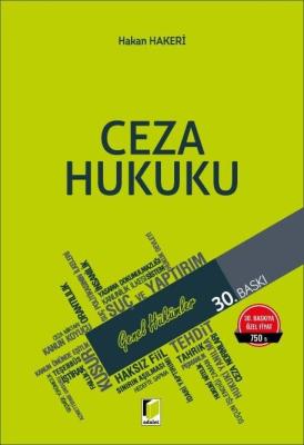 Ceza Hukuku Genel Hükümler 30.BASKI Prof. Dr. Hakan HAKERİ