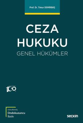 Ceza Hukuku Genel Hükümler 19.BASKI Prof. Dr. Timur Demirbaş