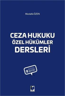 Ceza Hukuku Özel Hükümler Dersleri 9.BASKI Prof. Dr. Mustafa Özen