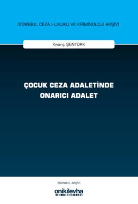 Çocuk Ceza Adaletinde Onarıcı Adalet Kıvanç Şentürk