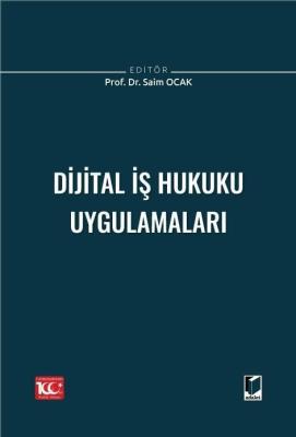 Dijital İş Hukuku Uygulamaları Saim Ocak