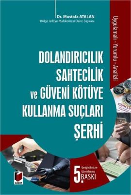 Dolandırıcılık, Sahtecilik ve Güveni Kötüye Kullanma Suçları Şerhi 5.B