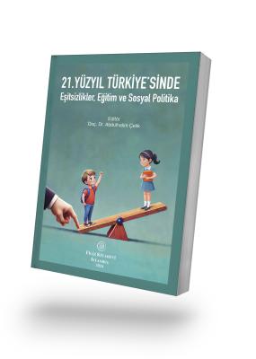 21.Yüzyıl Türkiye'sinde Eşitsizlikler, Eğitim ve Sosyal Politika Doç