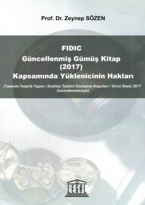 FIDIC Güncellenmiş Gümüş Kitap (2017) Kapsamında Yüklenicinin Hakları 