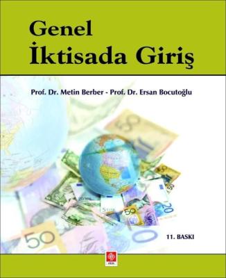 Genel İktisada Giriş 11.BASKI Prof. Dr. Metin Berber