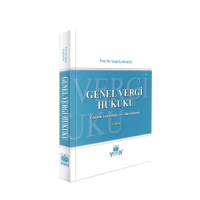 Genel Vergi Hukuku 3.BASKI Prof. Dr. Yusuf Karakoç