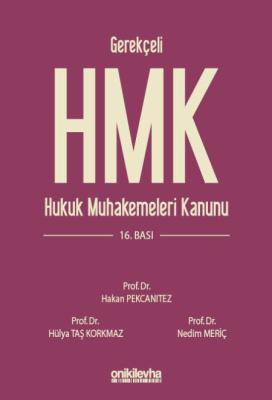 Gerekçeli Hukuk Muhakemeleri Kanunu ve İlgili Mevzuat 16.BASKI Prof. D