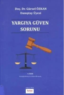 Yargıya Güven Sorunu 4.BASKI Gürsel Özkan