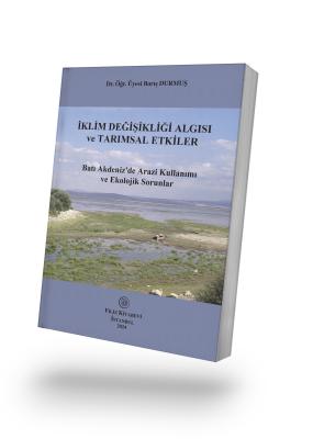 İklim Değişikliği Algısı Ve Tarımsal Etkiler Dr. Öğr. Üyesi Barış DURM