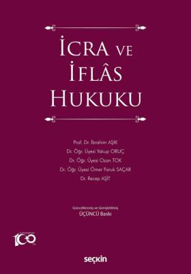 İcra ve İflas Hukuku 3.BASKI Prof. Dr. İbrahim Aşık