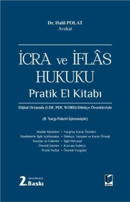 İcra ve İflâs Hukuku Pratik El Kitabı 2.BASKI Halil Polat